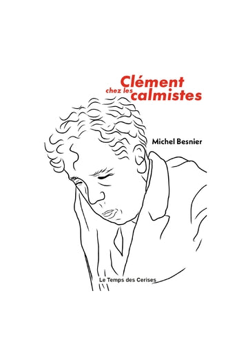Clément chez les calmistes