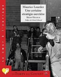 Maurice Lourdez, une certaine stratégie ouvrière