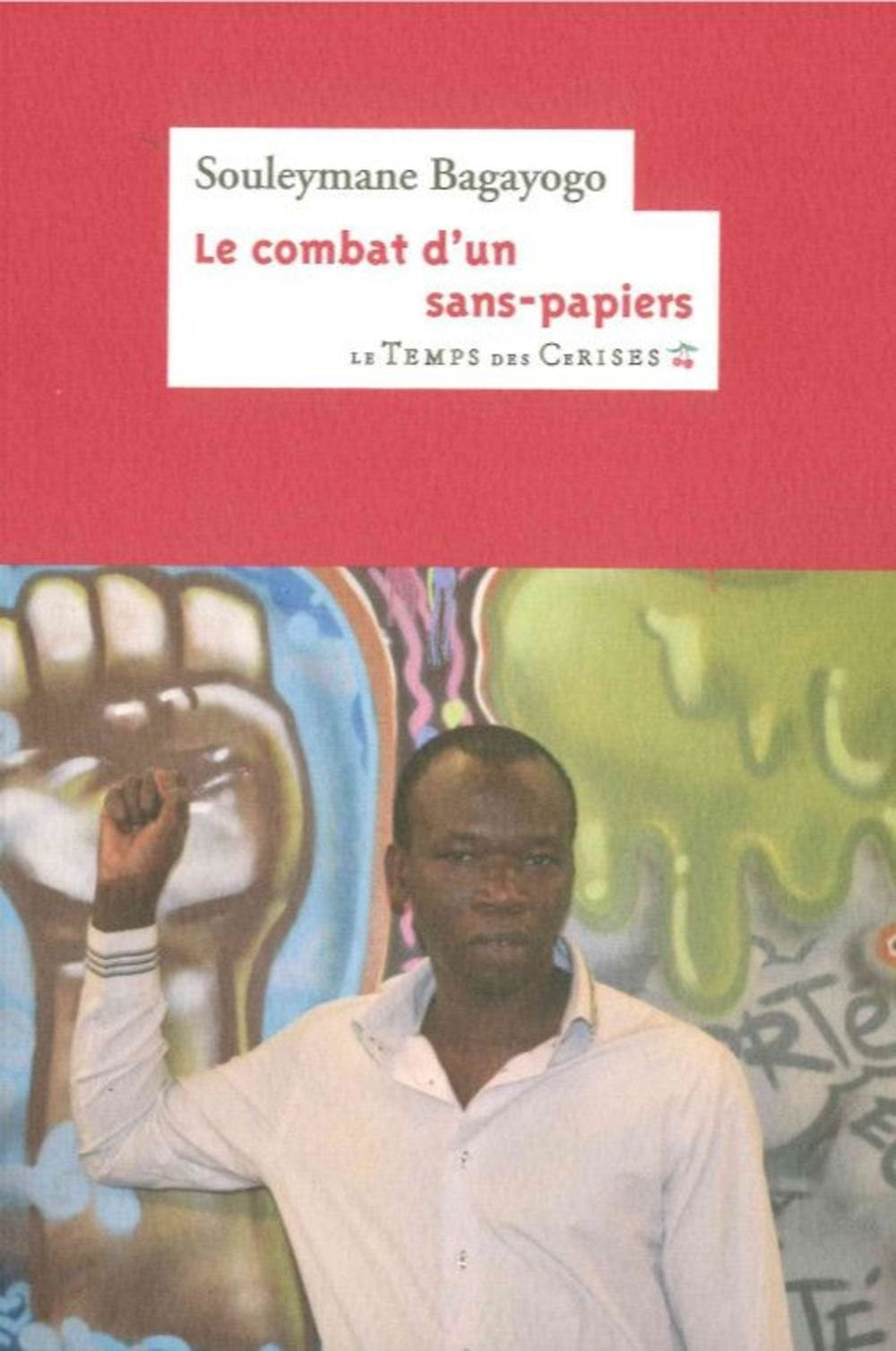 Le combat d’un sans-papiers