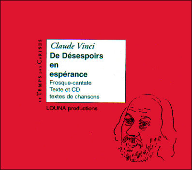 De désespoirs en espérance (texte + CD)