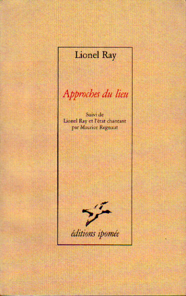 Approches du lieu - Lionel Ray