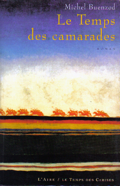 Le temps des camarades