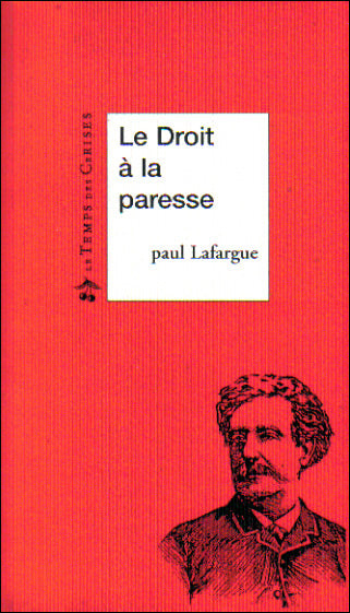 Le Droit à la paresse