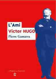 L’ami Victor Hugo