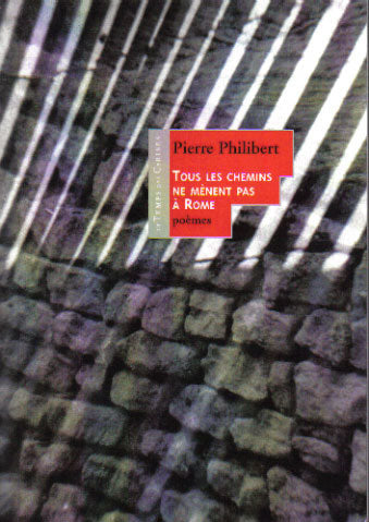 Tous les chemins ne mènent pas à Rome