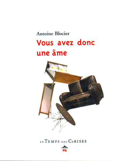 Vous avez donc une âme