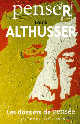 Penser Althusser