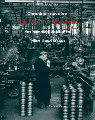 Chronique ouvrière, Le moteur d’avion