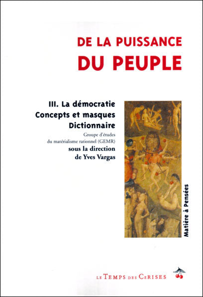 De la puissance du peuple III – La démocratie, concepts et masques