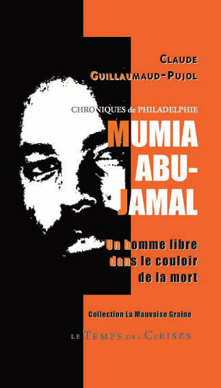 Mumia Abu-Jamal, Un homme libre dans le couloir de la mort