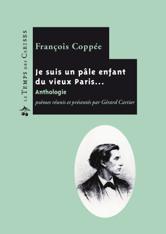 Je suis un pâle enfant du vieux Paris