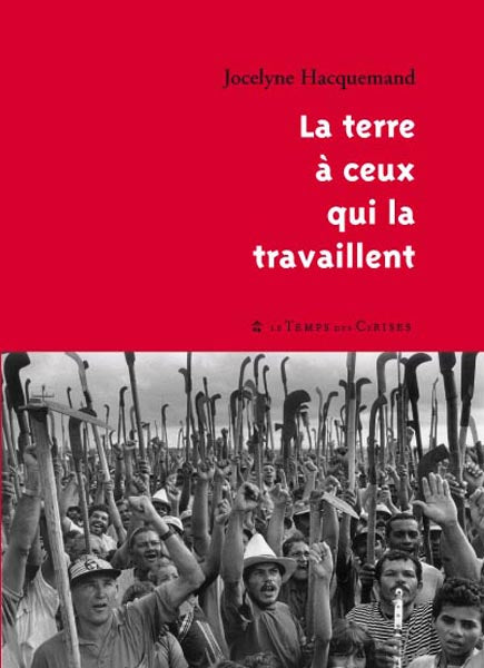 La terre à ceux qui la travaillent
