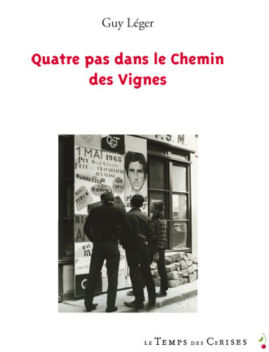 Quatre pas dans le chemin des vignes