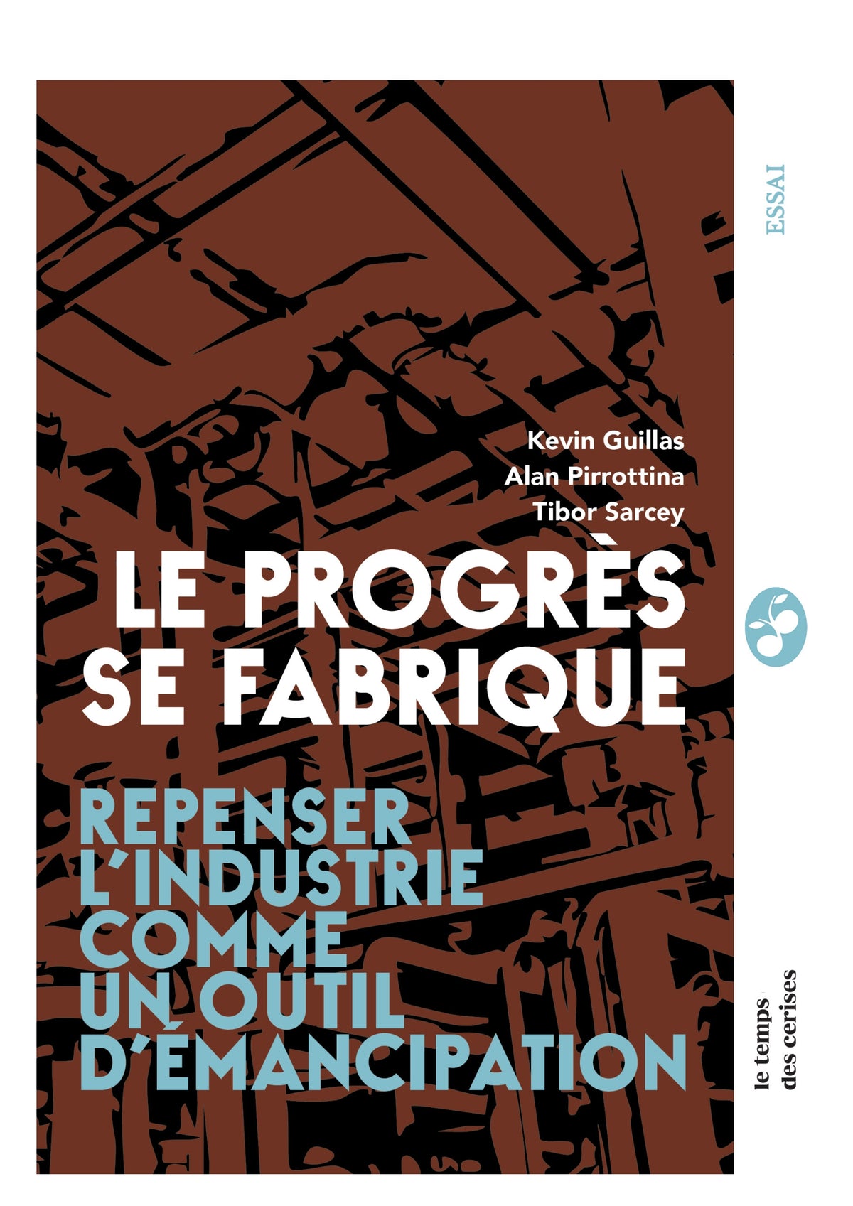 Le progrès se fabrique
